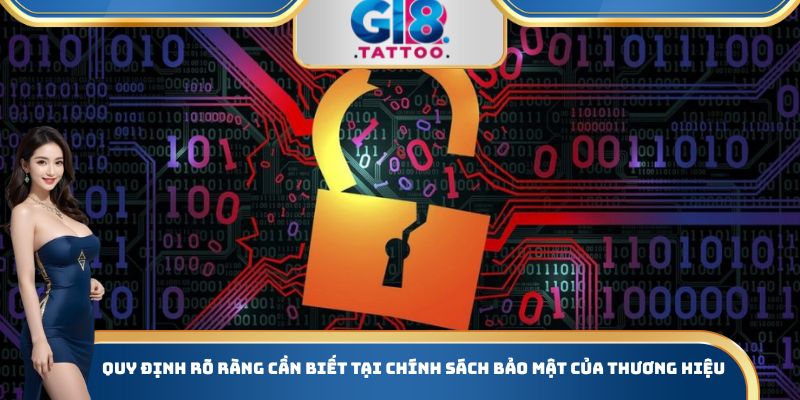 Chính Sách Bảo Mật Gi8 - Những Thông Tin Quan Trọng Cần Biết 2 Quy định rõ ràng cần biết tại chính sách bảo mật của thương hiệu